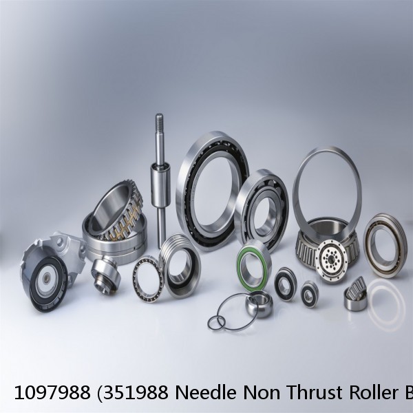 1097988 (351988 Needle Non Thrust Roller Bearings