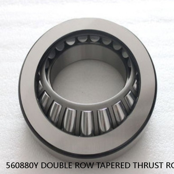 560880Y DOUBLE ROW TAPERED THRUST ROLLER BEARINGS